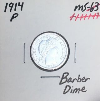 1914 - P Uncirculated Rare Gem Bu,  10c U.  S.  Silver Barber Dime Z5