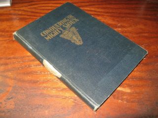 W.  J.  Bordeaux / Conquering The Mighty Sioux Rare 1929 1st Edition Hb Photos