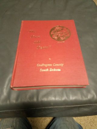 The First 100 Years Codington County South Dakota 1979 Rare Book Historical