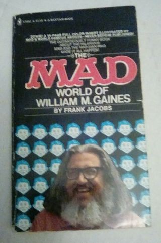 The Mad World Of William M.  Gaines Frank Jacobs 1973 1st Bantam Pb Ed Rare