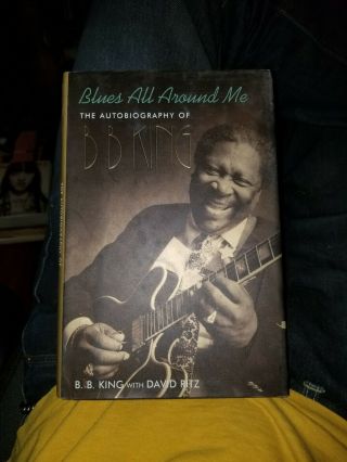 B.  B.  King Hand Signed Blues All Around Me First Edition Book Rare Add 1 Of Kind