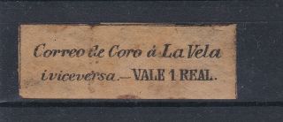 Coro Y La Vela 1870,  Local Post,  Venezuela,  Rare 2 Emission 1 Real