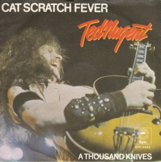 Ted Nugent - Cat Scratch Fever - Rare Yugoslav 45rpm 7 " 1977 - Unique Cover