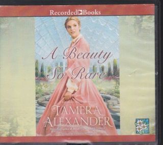 A Beauty So Rare By Tamera Alexander Unabridged Cd Audiobook