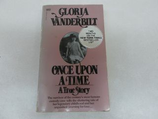 Once Upon A Time : A True Story By Gloria Vanderbilt 1986 Paperback Very Rare