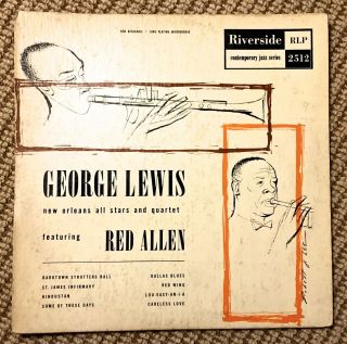 George Lewis Featuring Red Allen - 1955 Riverside Rlp 2512,  Rare Jazz 10 - Inch Lp