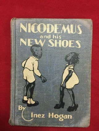 Vintage " Nicodemus And His Shoes " Inez Hogan 1944 Hard Cover Rare