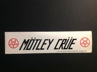 Motley Crue Extremely Rare Bumper Sticker.