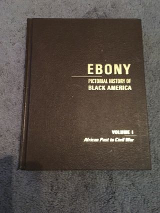EBONY PICTORIAL HISTORY OF BLACK AMERICA Volumes I,  II,  III RARE 3