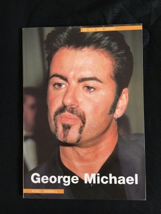 George Michael: In His Own Words By Nigel Goodall Paperback Book Rare Wham