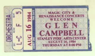Rare Glen Campbell 8/16/84 Utica Ny Stanley Theatre Ticket Stub