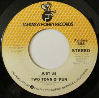 Two Tons Of Fun Just Us / I Got The Feeling 45 Record Rare Disco Fantasy Honey