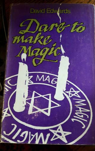 Dare To Make Magic David Edwards Rare First Edition With Dust Cover Rigel Press