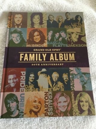 Rare Grand Ole Opry Family Album 90th Anniversary Hardback Book