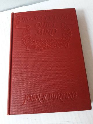 The Secret Of A Quiet Mind Rev J.  Bunting,  1929 Hardcover Rare Htf Revell