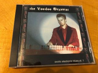 The Voodoo Organist Exotic Electronic Blues Pt.  1 Cd Rare Private Press Exotica