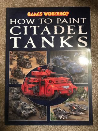 How To Paint Citadel Tanks And 1994 Eavy’ Metal Painting Guide 1994 Rare