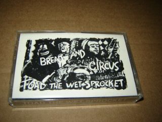 Toad The Wet Sprocket - Bread And Circus Abe 