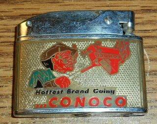 Vintage Conoco Hottest Brand Going Flat Advertising Lighter/rare