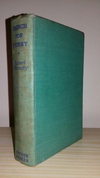 Robert Westerby French For Funny Arthur Barker 1st 1938 Rare Short Story Volume