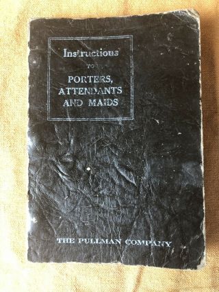 1939 The Pullman Company Instruction Book For Porters,  Attendants And Maids Rare