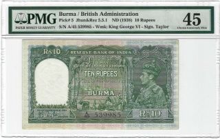 1938 Burma 10 Rupees,  Reserve Bank Of India P - 5,  Pmg 45 Ch Ef,  Rare Grade Kgvi