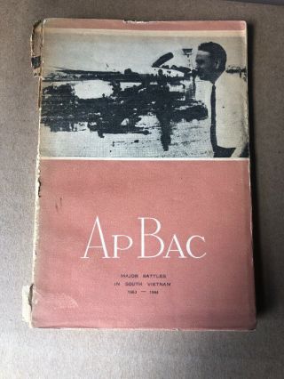 Ap Bac: Major Battles In South Vietnam 1963 - 1964 Rare Htf