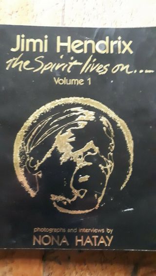 Jimi Hendrix: The Spirit Lives On: Volume 1 By Nona Hatay - Very Rare