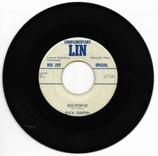 Buck Griffin - Lin 1016 Promo Rare Rockabilly 45 Rpm Go - Stop - O B/w Cochise