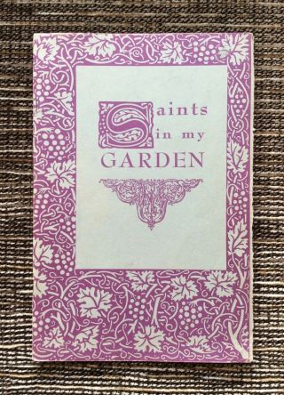 Rare Signed Vintage Circa 1970s Saints In My Garden By Adelma Grenier Simmons
