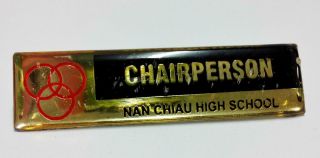 Rare Vintage Singapore Nan Chiau High School Chairperson Pin Badge (b339)
