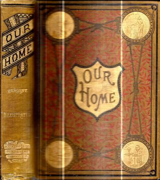 Rare 1885 Etiquette Our Home Victorian First Edition Illustrated Gift Idea Usa