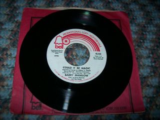 Barry Manilow - Could It Be Magic 7 " 45 Vinyl Record (promo) (vg, ) 1973 Bell Rare