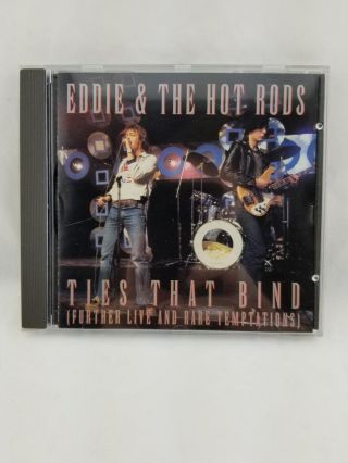 Ties That Bind By Eddie & The Hot Rods Cd 1994 Live And Rare Temptations