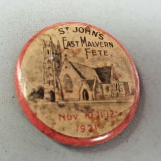 1921 St Johns Church East Malvern Fete Pin Back Badge Very Rare
