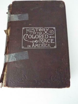 Rare Antique Book History Of The Colored Race In America 1891 Black Americana