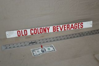 Rare 1950s Old Colony Beverages Soda Pop Metal Push Bar Sign Gas Oil Coke Farm