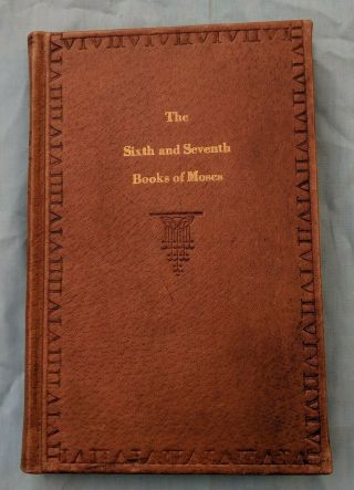 The Sixth And Seventh Books Of Moses Rare,  Leather,  Occult,  Magick,  Facsimile