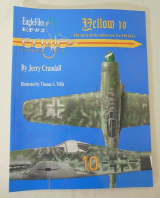 Yellow 10 Ef 2 By Jerry C.  Crandall 2000 Story Of The Ultra - Rare Fw 190 D - 13