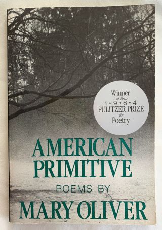 American Primitive/ Inscribed & Signed By Mary Oliver/ Pulitzer Prize Book/ Rare