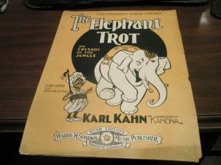 Antique (very Rare) (rag) Sheet Music: " The Elephant Trot " (karl Kahn) (1904)