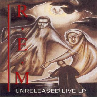 R.  E.  M.  (rem) - Unreleased Live Lp 1984 (rare 1993 German Cd)