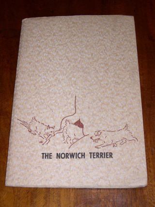 Rare Dog Book The Norwich Terrier By Sheila Monckton 1st 1961