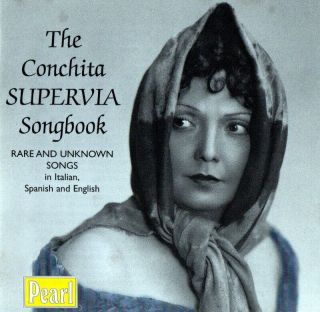 The Conchita Supervia Songbook - Rare And Unknown Songs - Cd