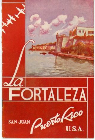 Rare Booklet - La Fortaleza,  San Juan,  Puerto Rico 1940s - Illustrated