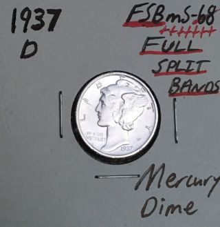 1937 - D Mercury Dime,  Full Split Bands,  Gem Bu,  Fsb,  Rare This