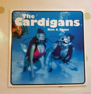 The Cardigans Rise And Shine Rare 7 " Vinyl Single Ex/nm