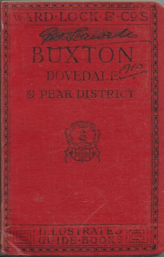 Very Early Ward Lock Red Guide - Buxton & The Peak - 1909/10 - 13th Edit.  - Rare