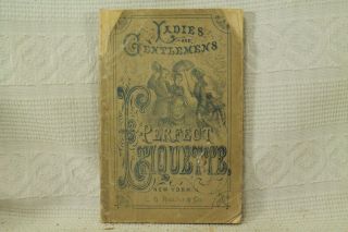 Rare Antique Old Book Ladies And Gentlemens Perfect Etiquette Victorian Manners