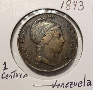 Venezuela One Centavo 1843 - Wwyon - Rare Type/date Coin.